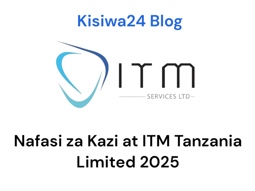 Nafasi za Kazi Administrative assistant – filing & documentation at ITM Tanzania Limited Mei 2025 Nafasi za Kazi Administrative assistant – filing & documentation at ITM Tanzania Limited Mei 2025