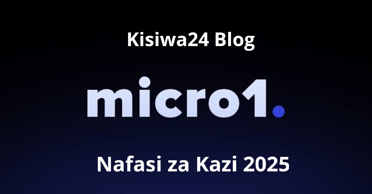 Nafasi za Kazi ya Uwalimu Micro1 May 2025