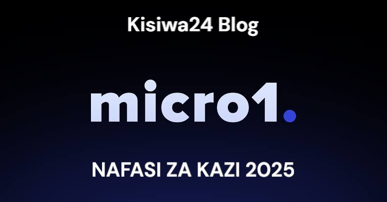 Nafasi za Kazi micro1 May 2025