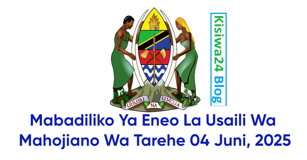 MABADILIKO ya Eneo La Usaili Wa Mahojiano Wa Tarehe 04 Juni 2025 MABADILIKO ya Eneo La Usaili Wa Mahojiano Wa Tarehe 04 Juni 2025