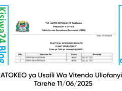 MATOKEO ya Usaili Wa Vitendo Uliofanyika Tarehe 11 June 2025 MATOKEO ya Usaili Wa Vitendo Uliofanyika Tarehe 11 June 2025