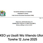 MATOKEO ya Usaili Wa Vitendo Uliofanyika Tarehe 12 June 2025
