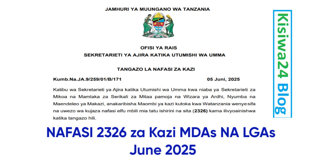 NAFASI 2326 za Kazi MDAs NA LGAs June 2025 NAFASI 2326 za Kazi MDAs NA LGAs June 2025