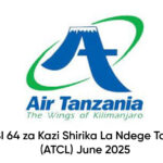 NAFASI 64 za Kazi Shirika La Ndege Tanzania (ATCL) June 2025
