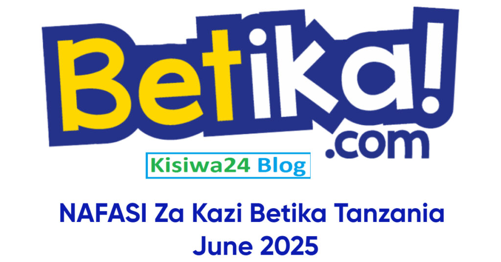 NAFASI Za Kazi Betika Tanzania June 2025