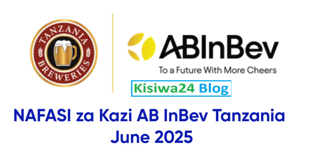 NAFASI za Kazi AB InBev Tanzania June 2025