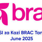 NAFASI za Kazi BRAC Tanzania June 2025