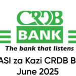 NAFASI za Kazi CRDB Bank June 2025