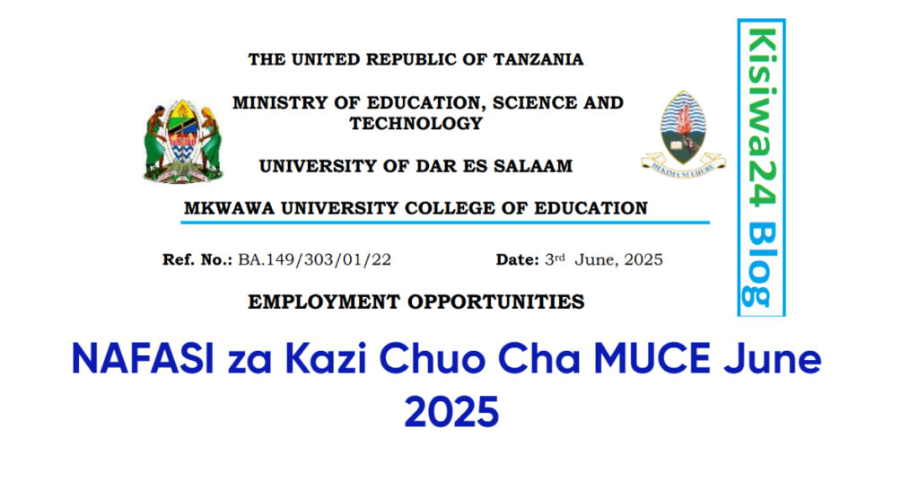 NAFASI za Kazi Chuo Cha MUCE June 2025 NAFASI za Kazi Chuo Cha MUCE June 2025