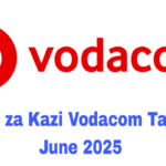NAFASI za Kazi Vodacom Tanzania June 2025