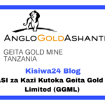 NAFASI za Kazi Geita Gold Mine Limited (GGML)