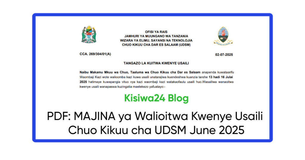 MAJINA ya Walioitwa Kwenye Usaili Chuo Kikuu cha UDSM