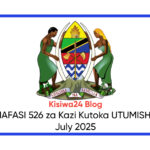 NAFASI 526 za Kazi Kutoka UTUMISHI July 2025