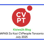 NAFASI Za Kazi CVPeople Tanzania July 2025
