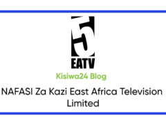 NAFASI Za Kazi East Africa Television Limited NAFASI Za Kazi East Africa Television Limited