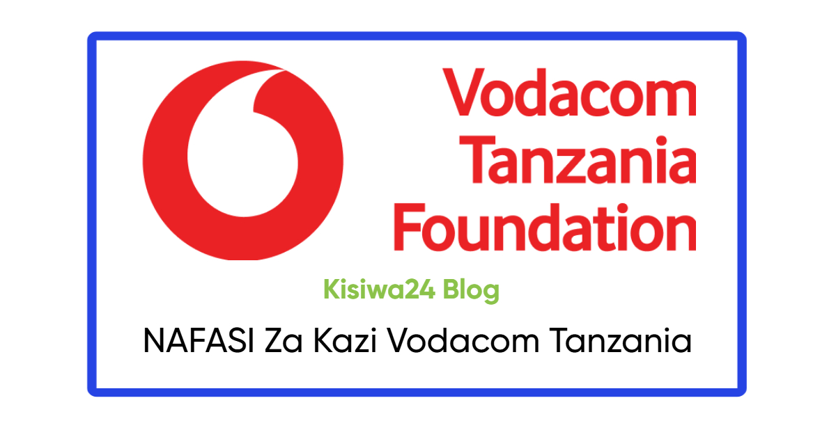 NAFASI Za Kazi Vodacom Tanzania