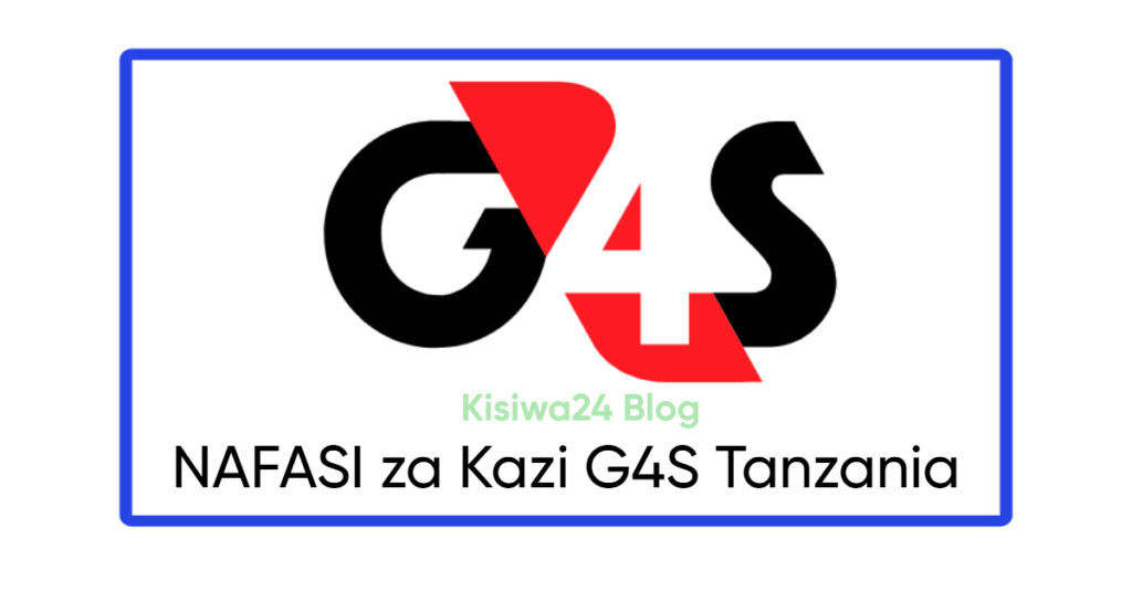 NAFASI za Kazi G4S Tanzania