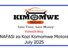 NAFASI za Kazi Komomwe Motors July 2025