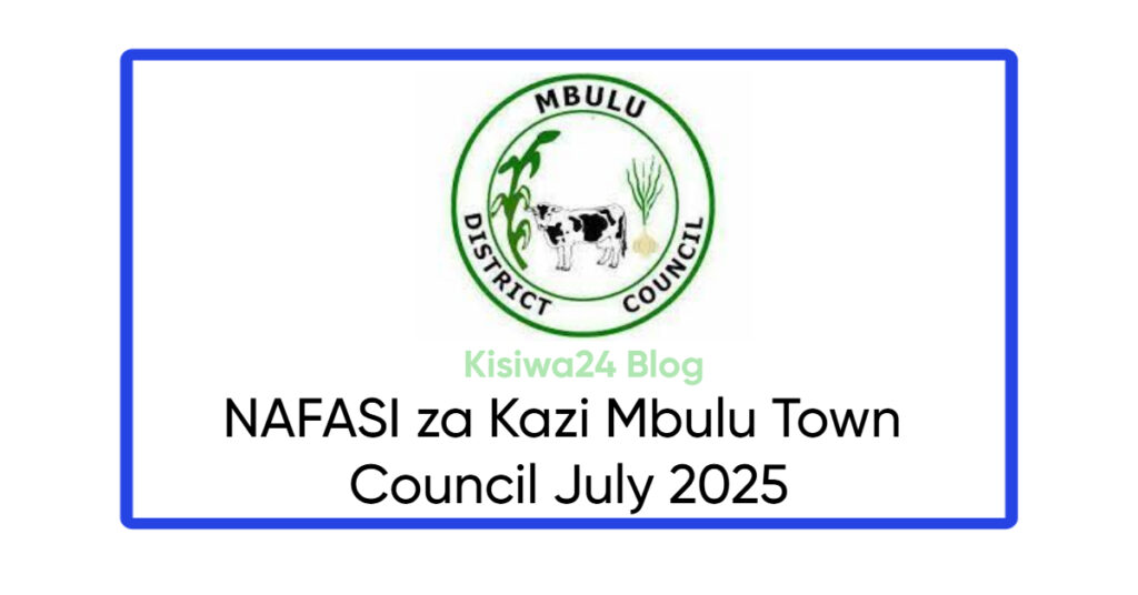 NAFASI 12 za Kazi Mbulu Town Council July 2025