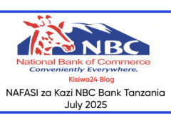 NAFASI za Kazi NBC Bank Tanzania July 2025 NAFASI za Kazi NBC Bank Tanzania July 2025