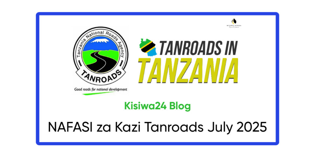 NAFASI za Kazi Tanroads July 2025
