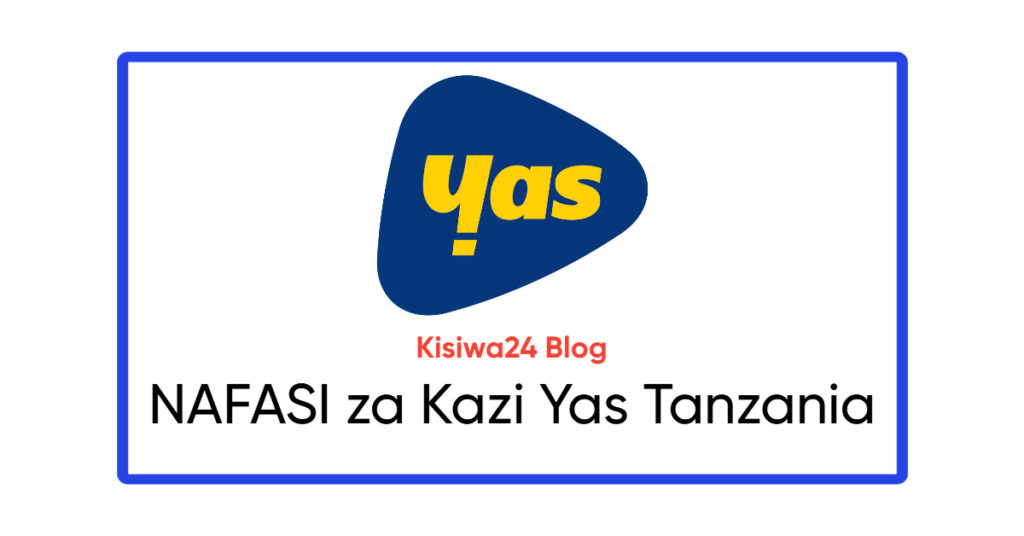 NAFASI za Kazi Yas Tanzania July 2025 NAFASI za Kazi Yas Tanzania July 2025