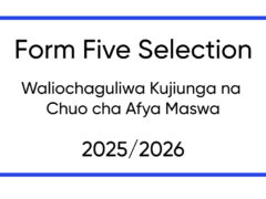 Waliochaguliwa Kujiunga na Chuo cha Afya Maswa 2025 Waliochaguliwa Kujiunga na Chuo cha Afya Maswa 2025
