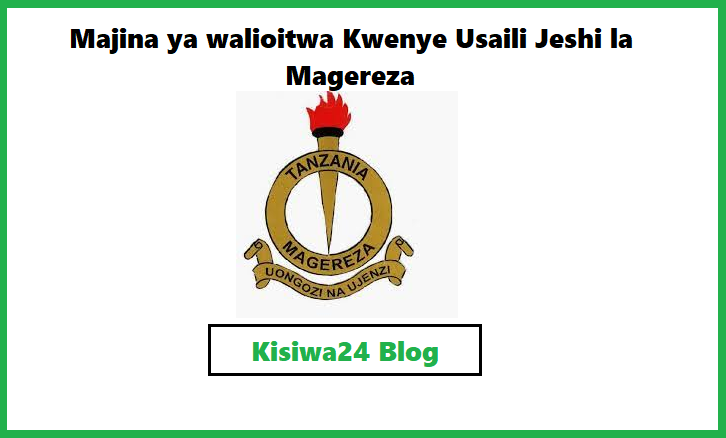 Majina ya walioitwa Kwenye Usaili Jeshi la Magereza 2025