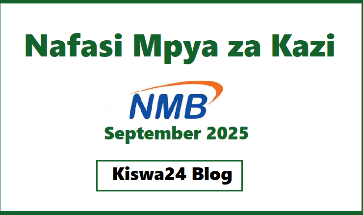 NAFASI 4 za Kazi NMB Bank September 2025