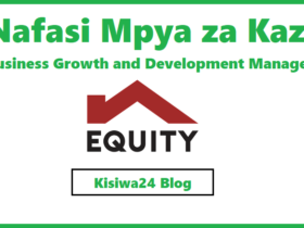 NAFASI 7 za Kazi Business Growth and Development Manager Kutoka Equity Bank Tanzania
