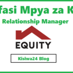 NAFASI 7 za Kazi Relationship Manager Kutoka Equity Bank Tanzania