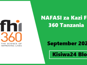NAFASI za Kazi FHI 360 Tanzania September 2025