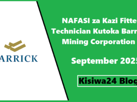 NAFASI za Kazi Fitter Technician Kutoka Barrick Mining Corporation September 2025