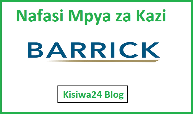 NAFASI za Kazi Kutoka Barrick Mining Corporation
