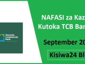 NAFASI za Kazi Tanzania Commercial Bank (TCB) Bank September 2025