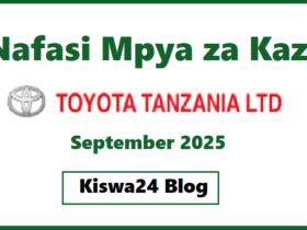 NAFASI za Kazi Toyota Tanzania Ltd September 2025