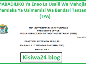 MABADILIKO Ya Eneo La Usaili Wa Mahojiano Mamlaka Ya Usimamizi Wa Bandari Tanzania (TPA)