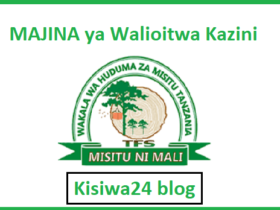 MAJINA ya Walioitwa Kazini Wakala Wa Huduma Za Misitu Tanzania (TFS)
