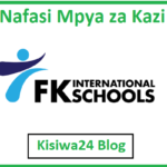 NAFASI za Kazi Kutoka F.K. International Schools