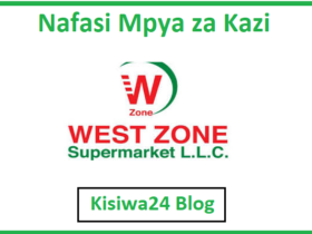 NAFASI za Kazi Kutoka West Zone Supermarket
