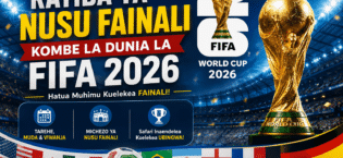 Ratiba ya Nusu Fainali Kombe la Dunia la FIFA 2026